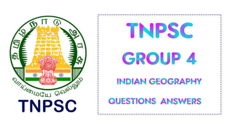 TNPSC Group 4 Exam Indian Geography Important Questions Answers Mar 10