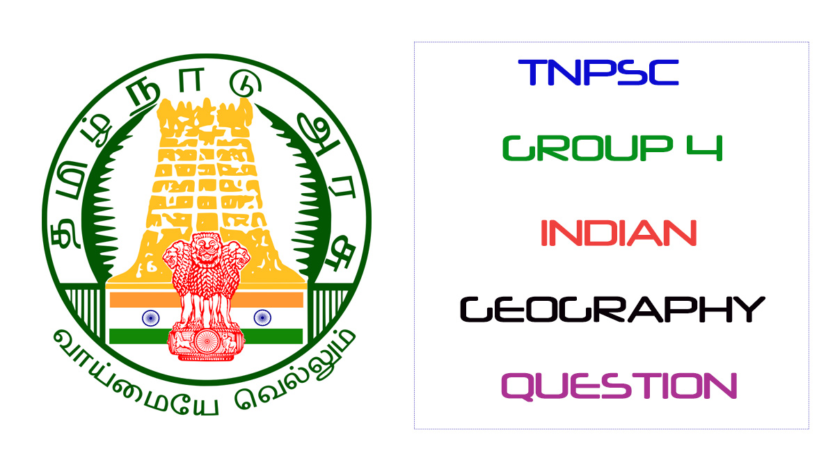 TNPSC Group 4 Indian Geography Important Question Answers Mar 5